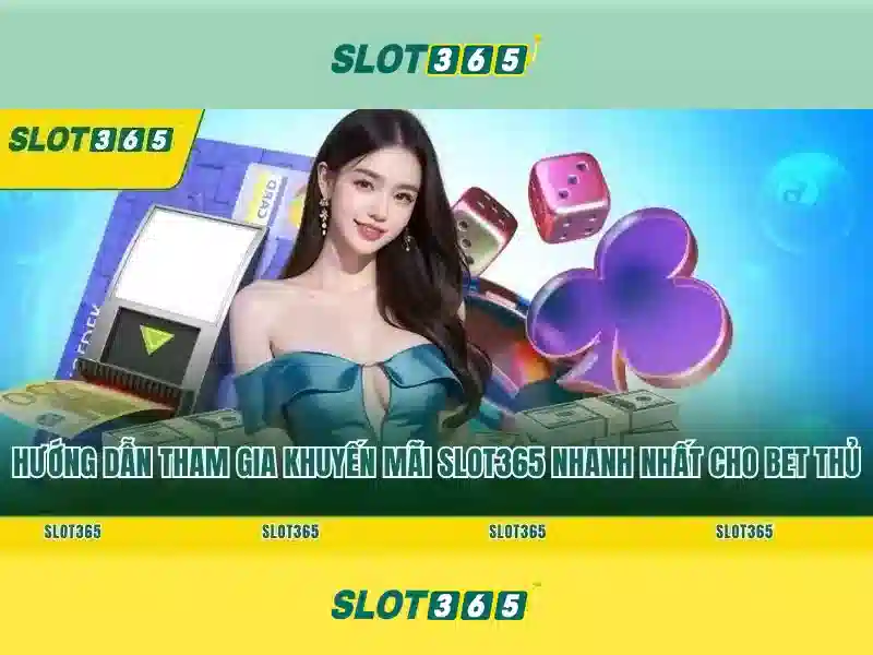 Trải nghiệm người chơi tại Slot365