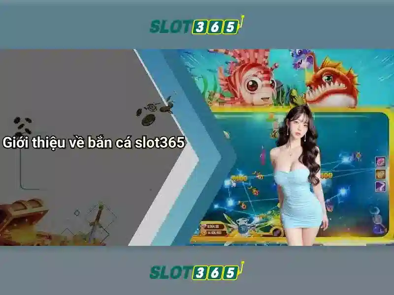 Slot365: Sàn chơi slot trực tuyến hàng đầu