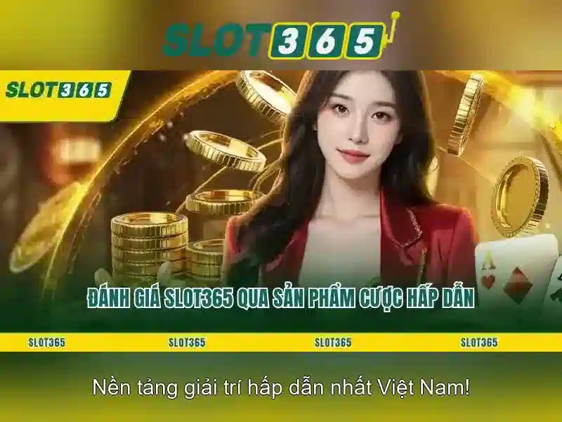 Slot365 - Nền tảng slot trực tuyến an toàn và tin cậy