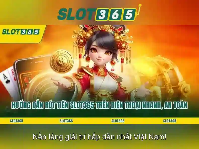 Slot365 - Đánh Giá Chi Tiết và Trải Nghiệm Người Chơi