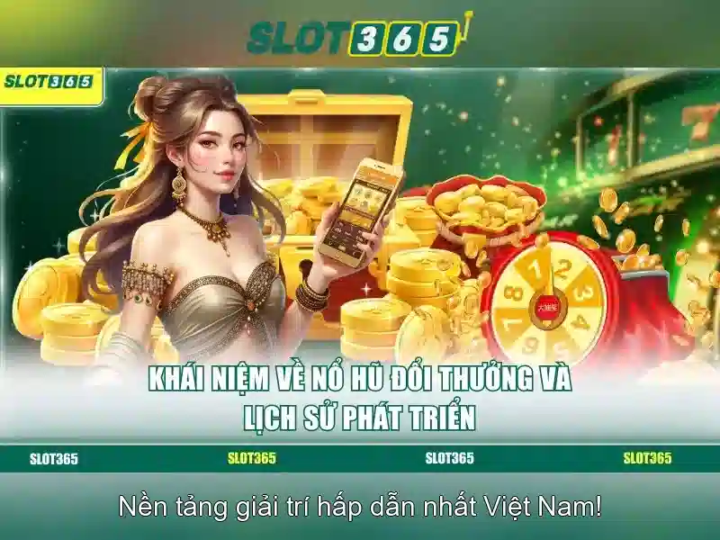 Slot365: Nền tảng slots trực tuyến hàng đầu cho trò chơi may mắn