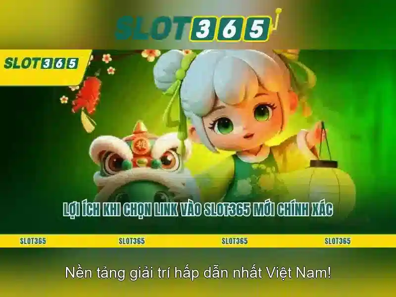 Đặc điểm nổi bật của Slot365