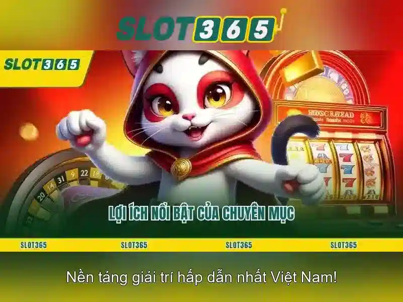 Slot365 - Khám phá nền tảng chơi slot trực tuyến an toàn và giải trí